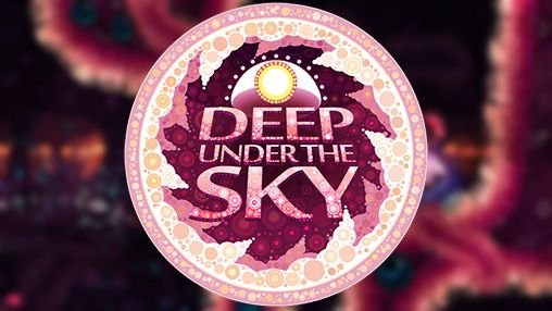 download Deep under the sky apk